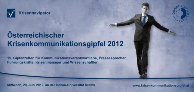 Österreichischer Krisenkommunikationsgipfel 2012 an der Donau-Universität Krems Bild: Österreichischer Krisenkommunikationsgipfel 2012 an der Donau-Universität Krems
