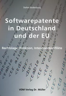 Bild: Softwarepatente in Deutschland und der EU - Rechtslage, Funktion, Interessenkonflikte