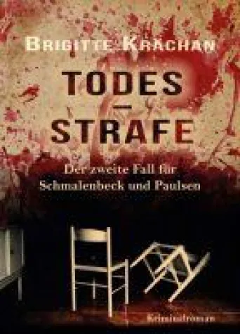 Todesstrafe - Der zweite Fall für Schmalenbeck und Paulsen Bild: Todesstrafe - Der zweite Fall für Schmalenbeck und Paulsen