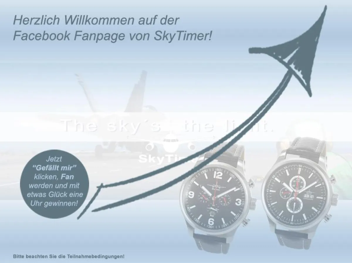 Jetzt Facebook- Fan von SkyTimer werden und mit etwas Glück eine Uhr gewinnen!