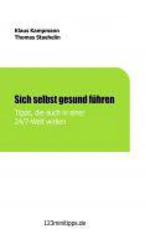 Bild: Sich selbst gesund führen - Ratgeber zum Selbst-Leadership