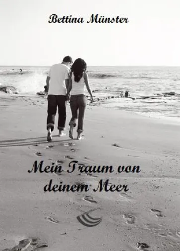 JETZT EBOOK DOWNLOADEN - "MEIN TRAUM VON DEINEM MEER" Bild: JETZT EBOOK DOWNLOADEN - "MEIN TRAUM VON DEINEM MEER"
