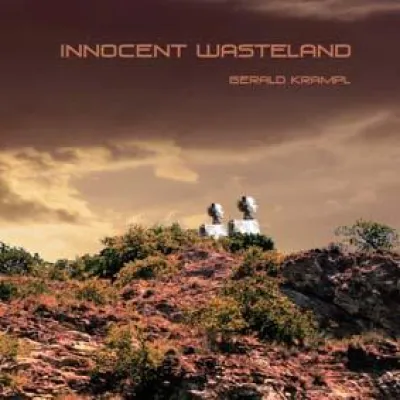 Bild: Innocent Wasteland – die neue CD des Wiener Musikers Gerald Krampl ist seit kurzem veröffentlicht