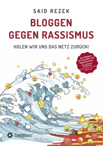 Bloggen gegen Rassismus - Holen wir uns das Netz zurück! Bild: Bloggen gegen Rassismus - Holen wir uns das Netz zurück!