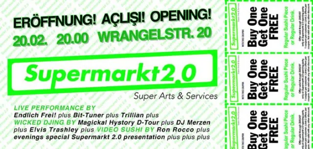 Bild: Erlebnisshopping in Kreuzberg Nord-Ost  - Neueröffnung Supermarkt2.0 - Super Arts & Services - 20.02. 20 Uhr