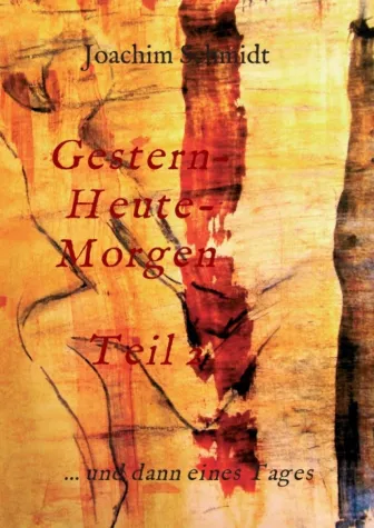 Gestern-Heute-Morgen - Philosophische Liebesgeschichte Bild: Gestern-Heute-Morgen - Philosophische Liebesgeschichte