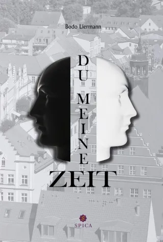 Bild: Bodo Liermann: "Du, meine Zeit" - Demnächst bei Spica