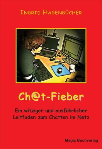 Bild: „Ch@t-Fieber“ Leitfaden für elektronische Gespräche im Internet