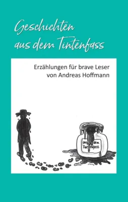 Bild: Geschichten aus dem Tintenfass - Heitere Erzählungen für brave Leser