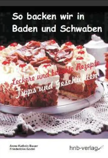 Bild: Die besten Backrezepte aus Baden und Schwaben - perfekt für den Muttertag