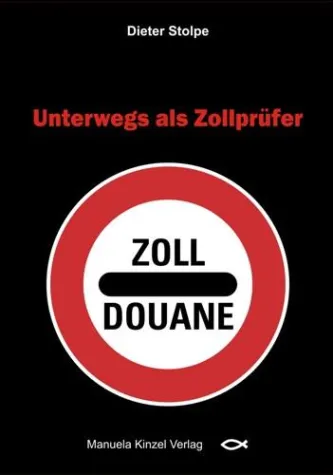 Bild: Buch des Monats: Unterwegs als Zollprüfer