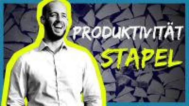 Bild: Wie "Stapeln" deine Produktivität steigert… I Chris Ley Motivationstrainer