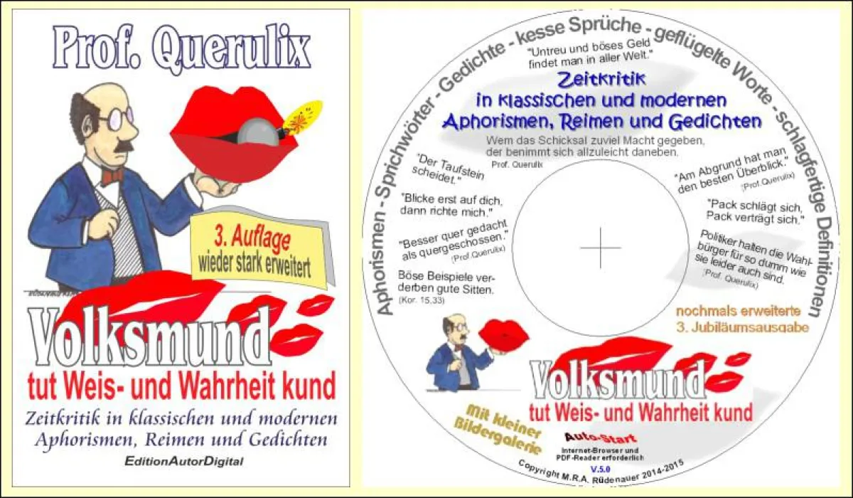 Volksmund tut Weis- und Wahrheit kund - zeitlos-zeitkritische Aphorismen von Prof. Querulix