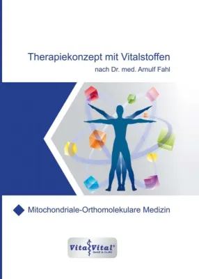 Bild: Therapiekonzept mit Vitalstoffen nach Dr. med. Arnulf Fahl - Mitochondriale-Orthomolekulare Medizin