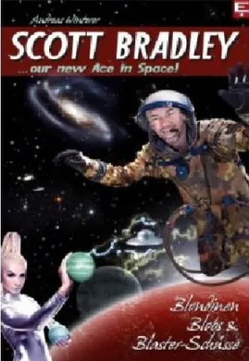 Bild: EVOLVER BOOKS Neuerscheinung: „Scott Bradley: Blondinen, Blobs & Blaster-Schüsse“