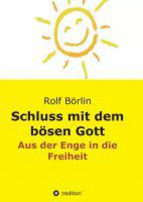 Bild: Schluss mit dem bösen Gott - Sachbuch zeigt, wie wir uns vom inneren Kritiker befreien