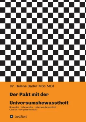 Bild: Der Pakt mit der Universumsbewusstheit - Spuren zum Selbst - Covid 19 wie passt das dazu?