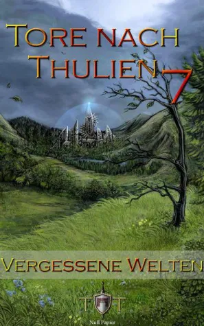 Bild: Null Papier Verlag veröffentlicht Teil 7 der Fantasy-Reihe: „Die Tore nach Thulien“