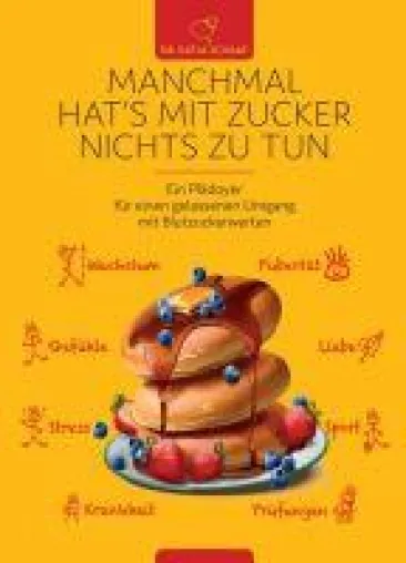 Bild: Manchmal hat's mit Zucker Nichts zu tun - Ein Plädoyer für einen gelasseneren Umgang mit Blutzuckerwerten