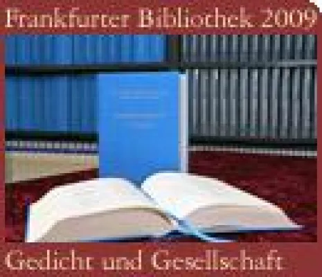 Lyrik-Lesungen im Deutschen Literaturfernsehen - Gedichte aus der "Frankfurter Bibliothek 2009" Bild: Lyrik-Lesungen im Deutschen Literaturfernsehen - Gedichte aus der "Frankfurter Bibliothek 2009"