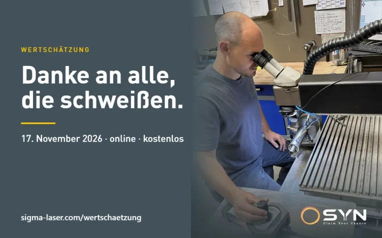 Sigma Laser sagt Danke: „Wertschätzung“ für die Laserschweiß-Community am 17. November 2026 Bild: Sigma Laser sagt Danke: „Wertschätzung“ für die Laserschweiß-Community am 17. November 2026
