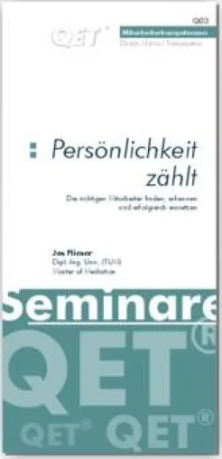 Persönlichkeit zählt – Die richtigen Mitarbeiter finden und erfolgreich einsetzen Bild: Persönlichkeit zählt – Die richtigen Mitarbeiter finden und erfolgreich einsetzen