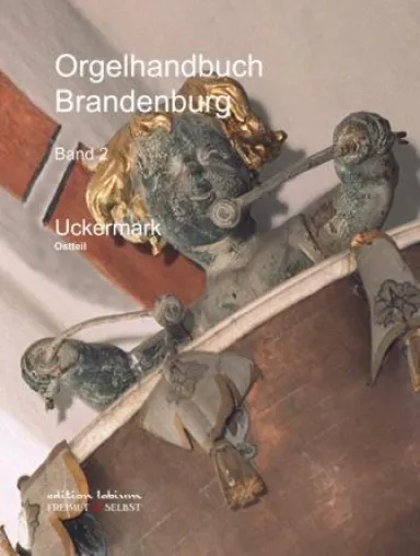 Bild: Orgelhandbuch Brandenburg - Uckermark Band 2