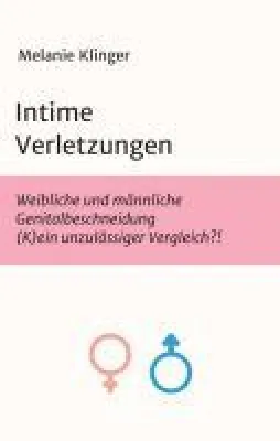 Intime Verletzungen - Hintergründe über die Genitalbeschneidung von Männern und Frauen Bild: Intime Verletzungen - Hintergründe über die Genitalbeschneidung von Männern und Frauen