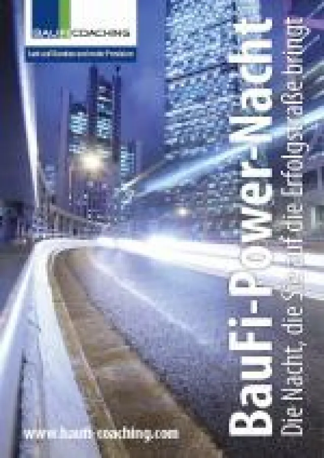 Die BauFi-Power-Nacht ist einer der Coaching-Grundsteine von Thomas Schulz