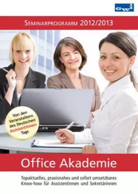 Office Akademie mit Seminarreihe für Assistentinnen und Sekretärinnen Bild: Office Akademie mit Seminarreihe für Assistentinnen und Sekretärinnen