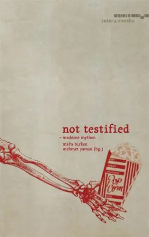 Bild: Not Testified – Moderne Mythen: Neuveröffentlichung