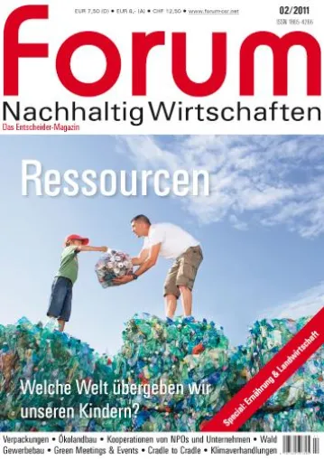 Ressourcen - Welche Welt übergeben wir unseren Kindern? forum Nachhaltig Wirtschaften 02/2011 ist erschienen Bild: Ressourcen - Welche Welt übergeben wir unseren Kindern? forum Nachhaltig Wirtschaften 02/2011 ist erschienen