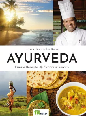 Bild: Neues Reise-Kochbuch: „Ayurveda – eine kulinarische Reise“