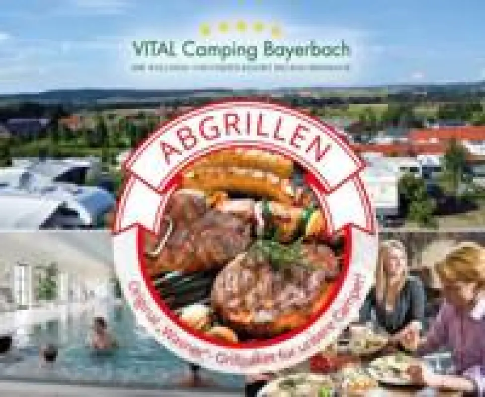Ganz neu ist das Angebot „Abgrillen“ zum Saisonausklang. Foto VITAL Camping Bayerbach