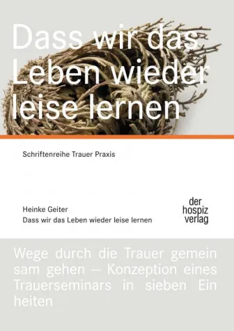 Schriftenreihe Trauer Praxis Bild: Schriftenreihe Trauer Praxis