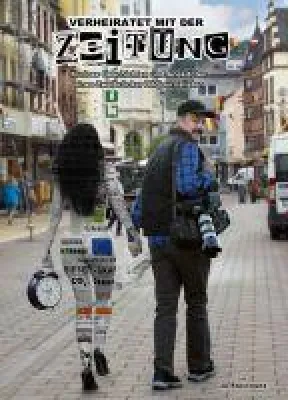 Bild: Verheiratet mit der Zeitung - Kuriose Geschichten und Anekdoten aus der Welt des Journalismus