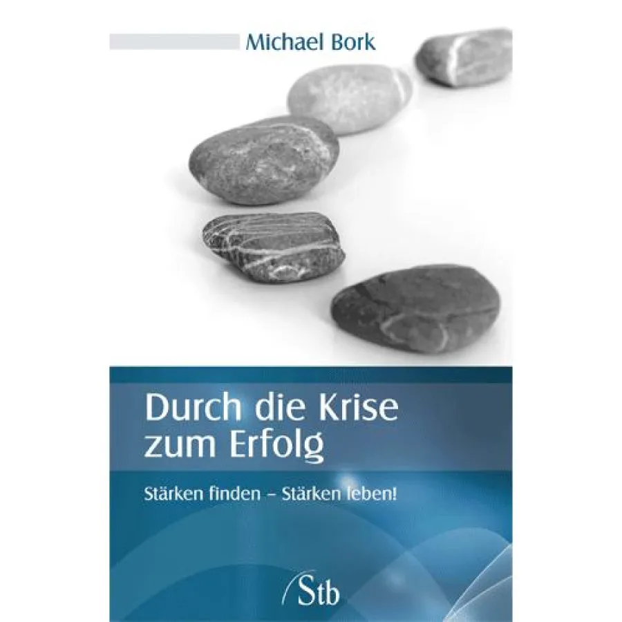 Michael Bork - Durch die Krise zum Erfolg (c) Schirner Verlag