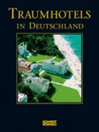 Bild: Neuer Pracht-Bildband: Traumhotels in Deutschland