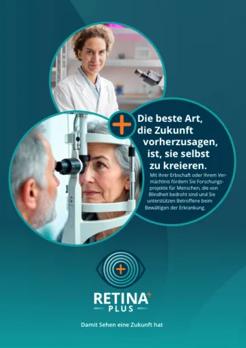 Damit Sehen eine Zukunft hat – Nachlass zugunsten Organisationen wie RetinaPlus e.V. Bild: Damit Sehen eine Zukunft hat – Nachlass zugunsten Organisationen wie RetinaPlus e.V.