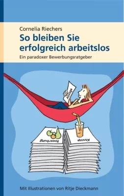 Bild: Paradoxer Bewerbungsratgeber in der zweiten Auflage