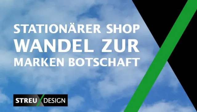 Bild: Vom stationären Shop mit streudesign zur Markenbotschaft