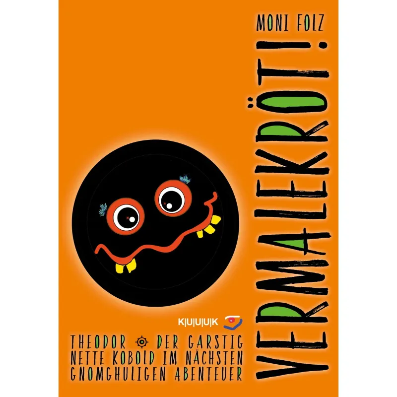 Der zweite Band der Kobold-Reihe von Autorin Moni Folz (beim KUUUK-Verlag)