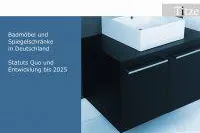Badmöbel und Spiegelschränke in Deutschland - Status Quo und Entwicklung bis 2025 - Aktuelle Marktstudi Bild: Badmöbel und Spiegelschränke in Deutschland - Status Quo und Entwicklung bis 2025 - Aktuelle Marktstudi