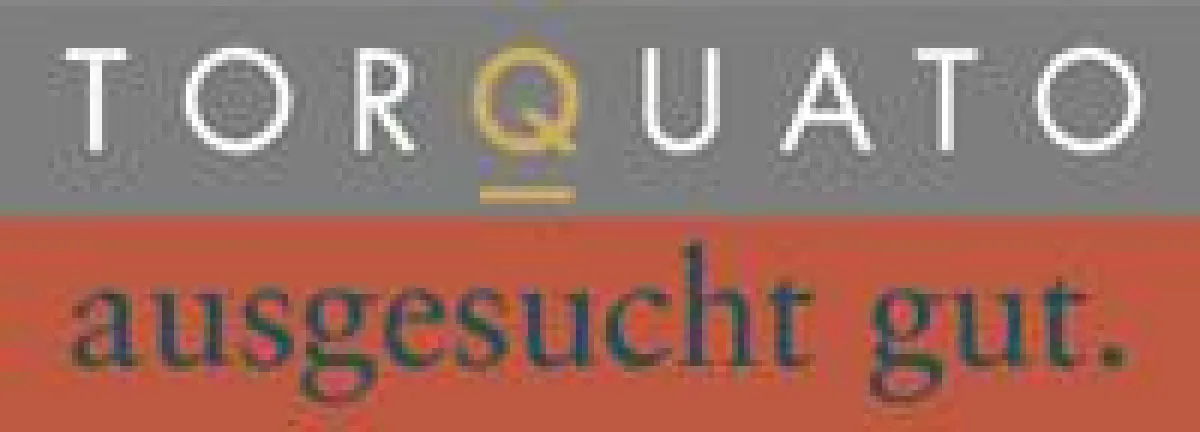 Torquato - ausgesucht gut.