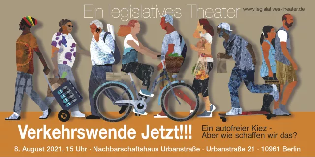 Bild: Verkehrswende Jetzt!!! Ein autofreier Kiez - Aber wie  schaffen wir das? - Ein Legislatives Theater