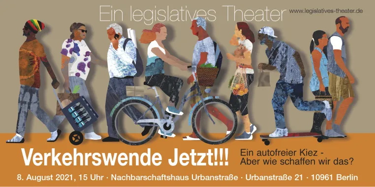 Bild: Verkehrswende Jetzt!!! Ein autofreier Kiez - Aber wie  schaffen wir das? - Ein Legislatives Theater