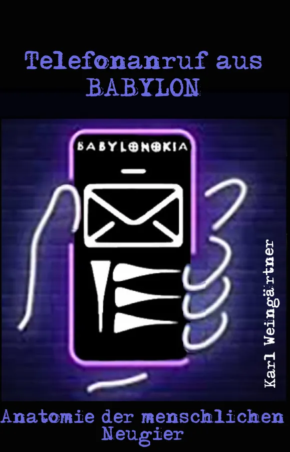Telefonanruf aus Babylon - Anatomie der menschlichen Neugier (© Art Replik)