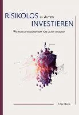 Bild: Risikolos in Aktien investieren - Wie man ertragsorientiert fürs Alter vorsorgt