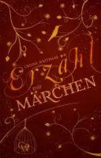 Erzähl mir Märchen - ein märchenhafter Fantasy-Roman über das Erwachsenwerden Bild: Erzähl mir Märchen - ein märchenhafter Fantasy-Roman über das Erwachsenwerden