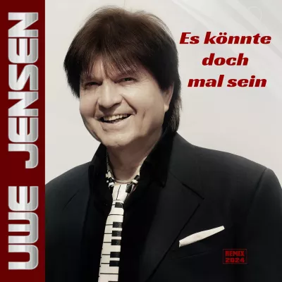 Bild: Uwe Jensen - Der tanzbare Remix zu "Es könnte doch mal sein" ist da!